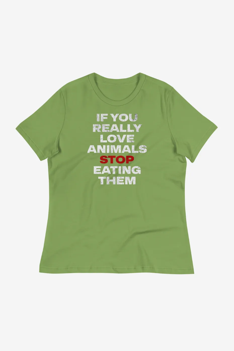 If You Really Love Animals Women's Relaxed T-Shirt